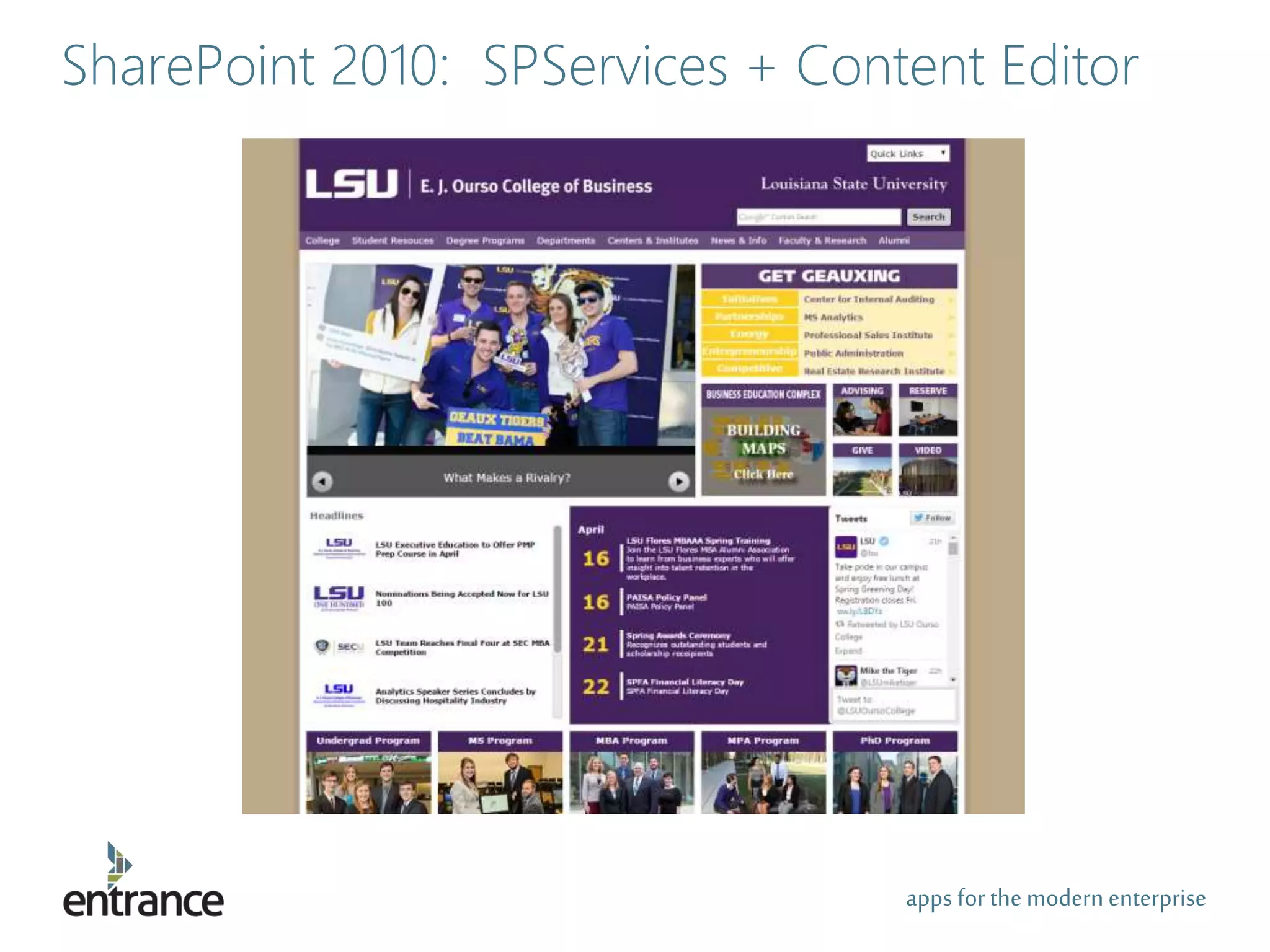 apps for the modernenterprise
SharePoint 2010: SPServices + Content Editor
 