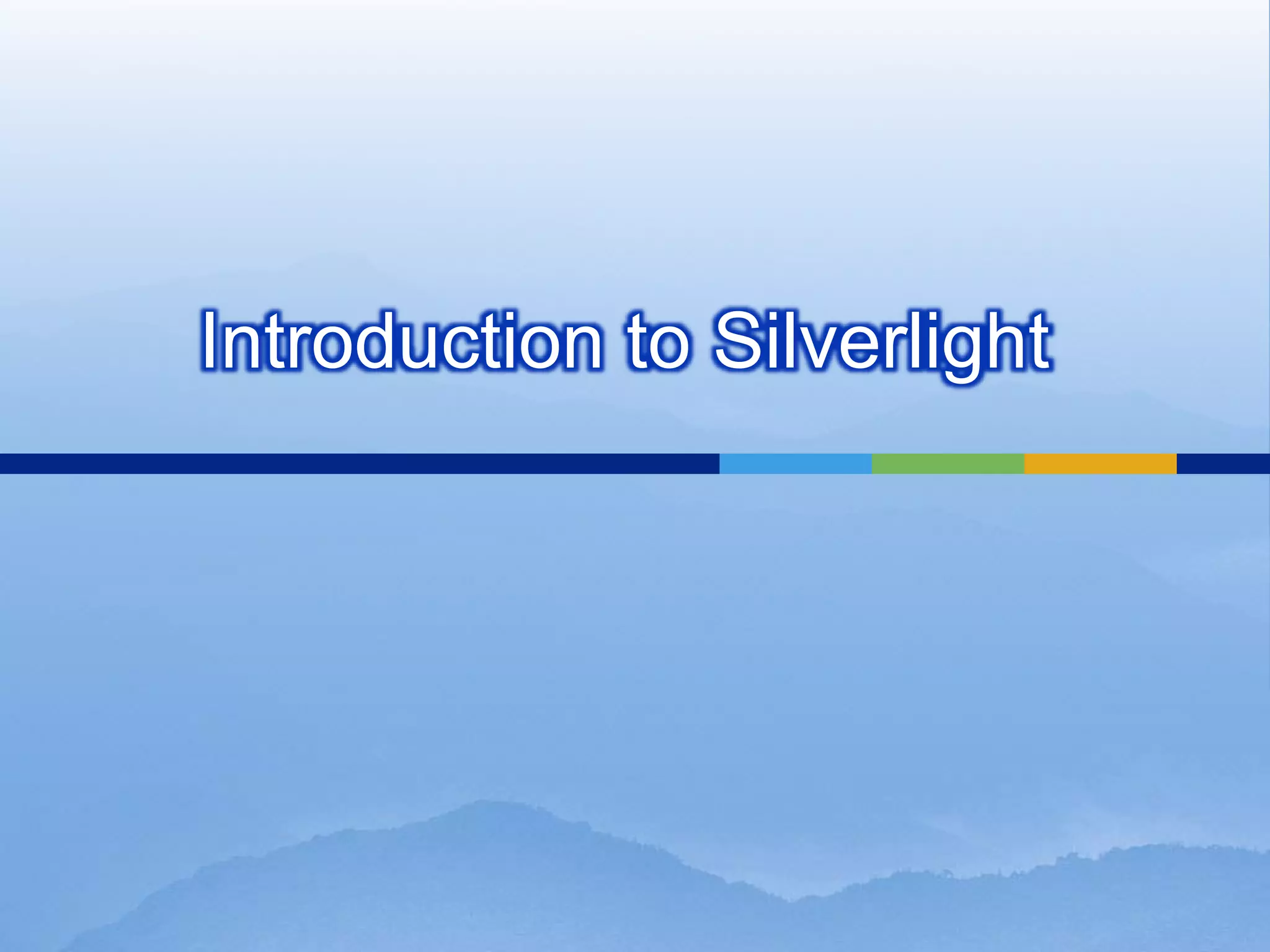 Introduction to Silverlight