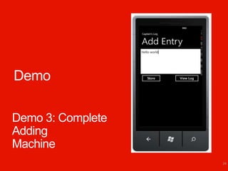 Demo

Demo 3: Complete
Adding
Machine
                   24
 