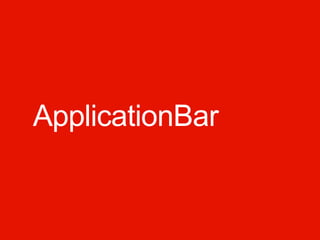 ApplicationBar
 