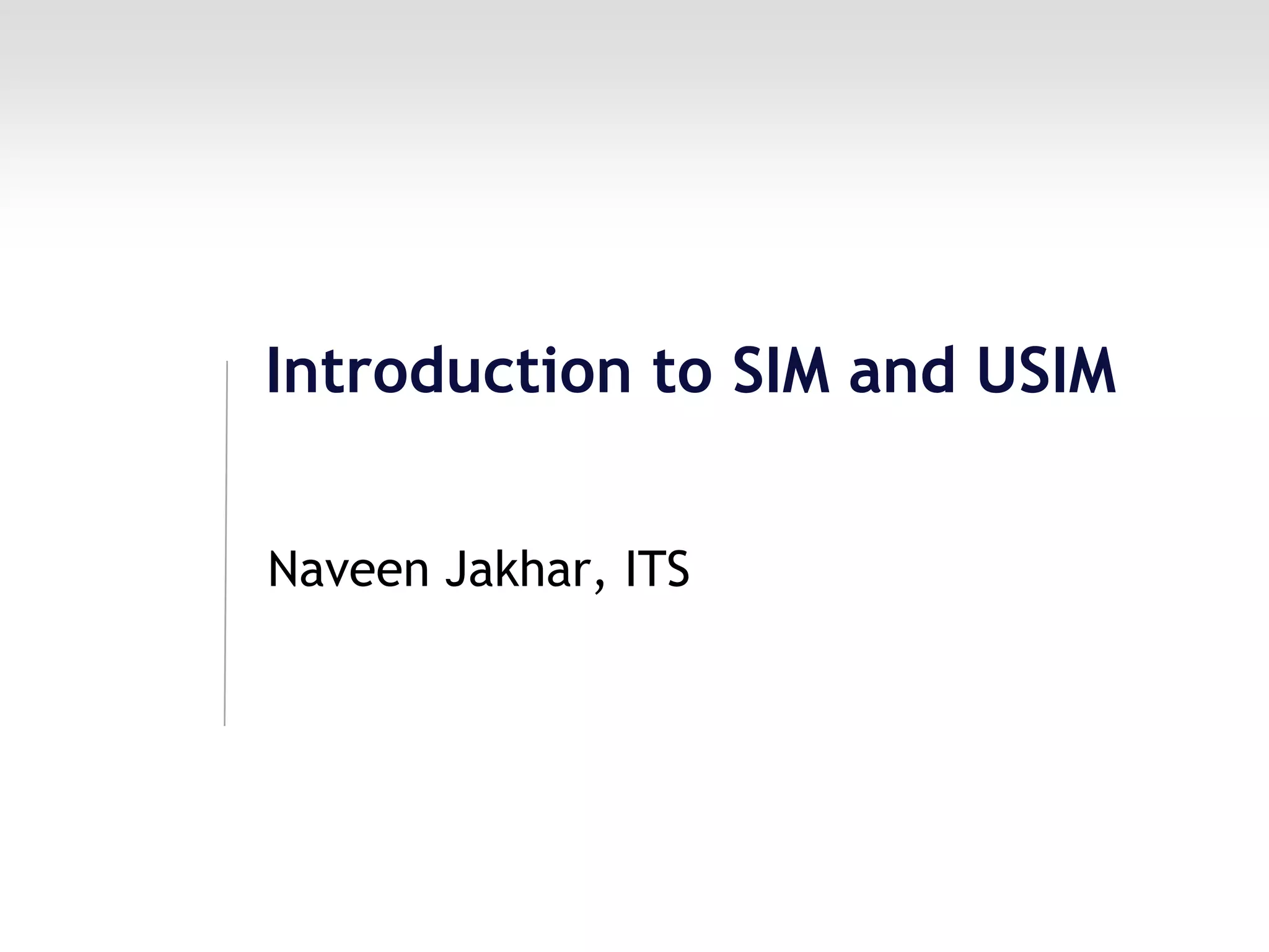 Introduction to SIM and USIM PPT