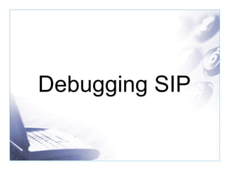 Debugging SIP 
