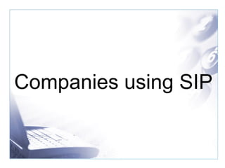 Companies using SIP 