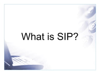 What is SIP? 