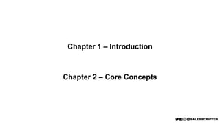 Chapter 1 – Introduction
Chapter 2 – Core Concepts
 