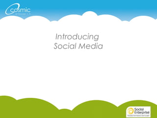 Introducing
Social Media
 