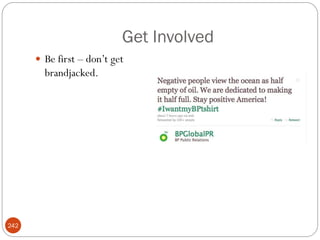 Get Involved
       Be first – don‘t get
        brandjacked.




242
 