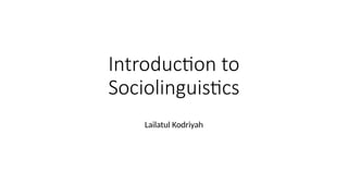 Introduction to Sociolinguistics in English language teaching | PPTX