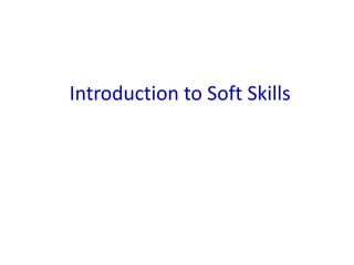 Introduction to Soft Skills 