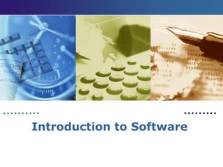 Introduction to Software
 