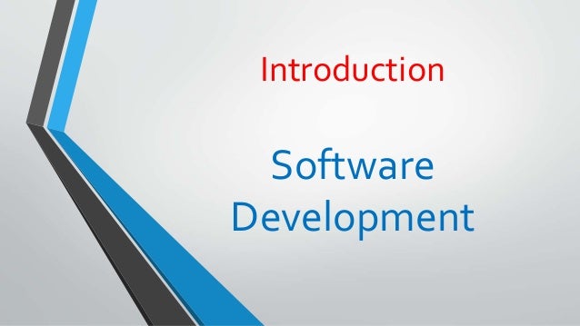 Introduction
Software
Development
 