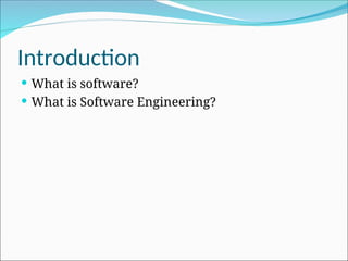 INTRODUCTION TO SOFTWARE ENGINEERING including basics and SDSC and ...