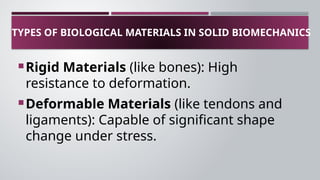 Introduction to Solid Biomechanics in Biological Tissues | PPTX