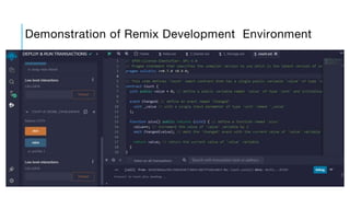 Demonstration of Remix Development Environment
 