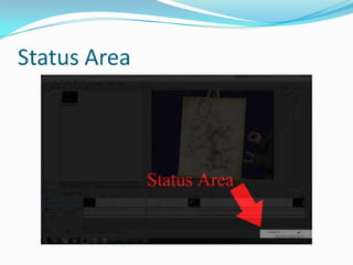 Status Area
 