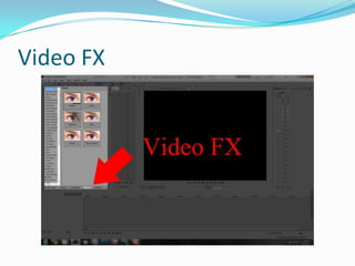 Video FX
 