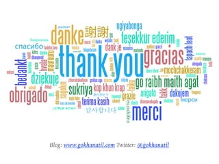 Blog: www.gokhanatil.com Twitter: @gokhanatil
 