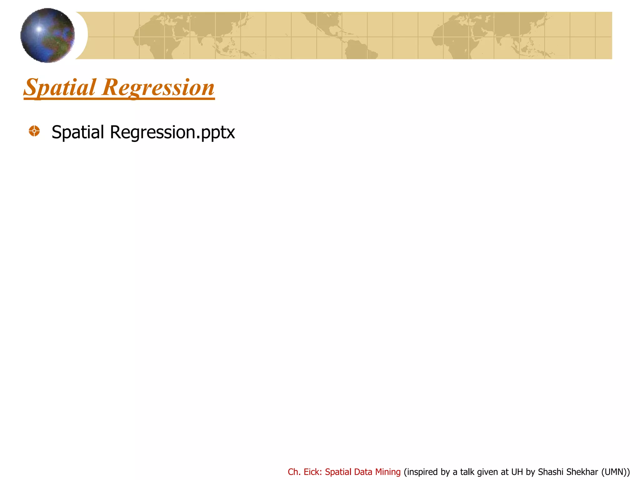 Introduction to spatial data mining | PPT image.