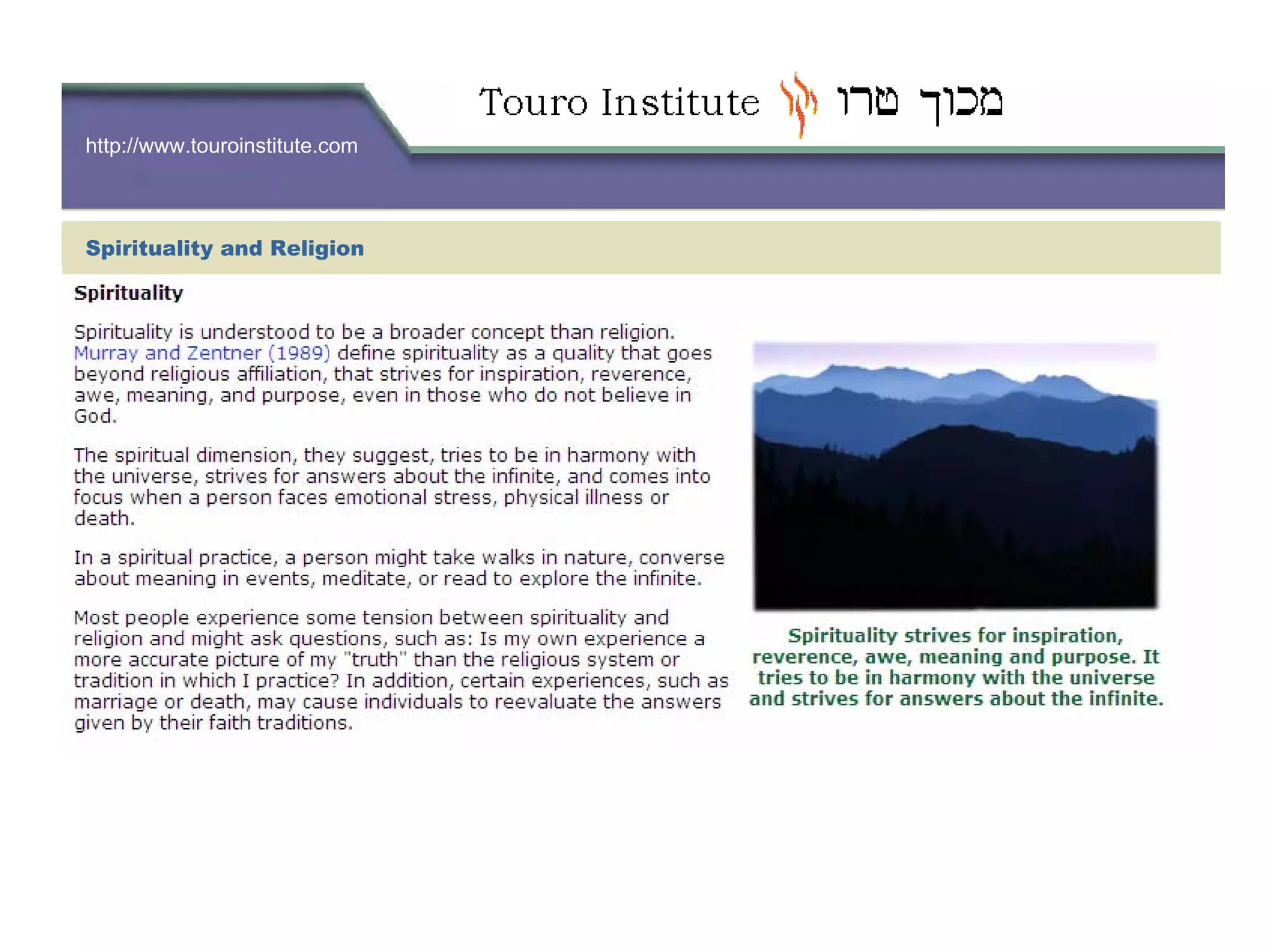 http://www.touroinstitute.com
Spirituality and Religion
 