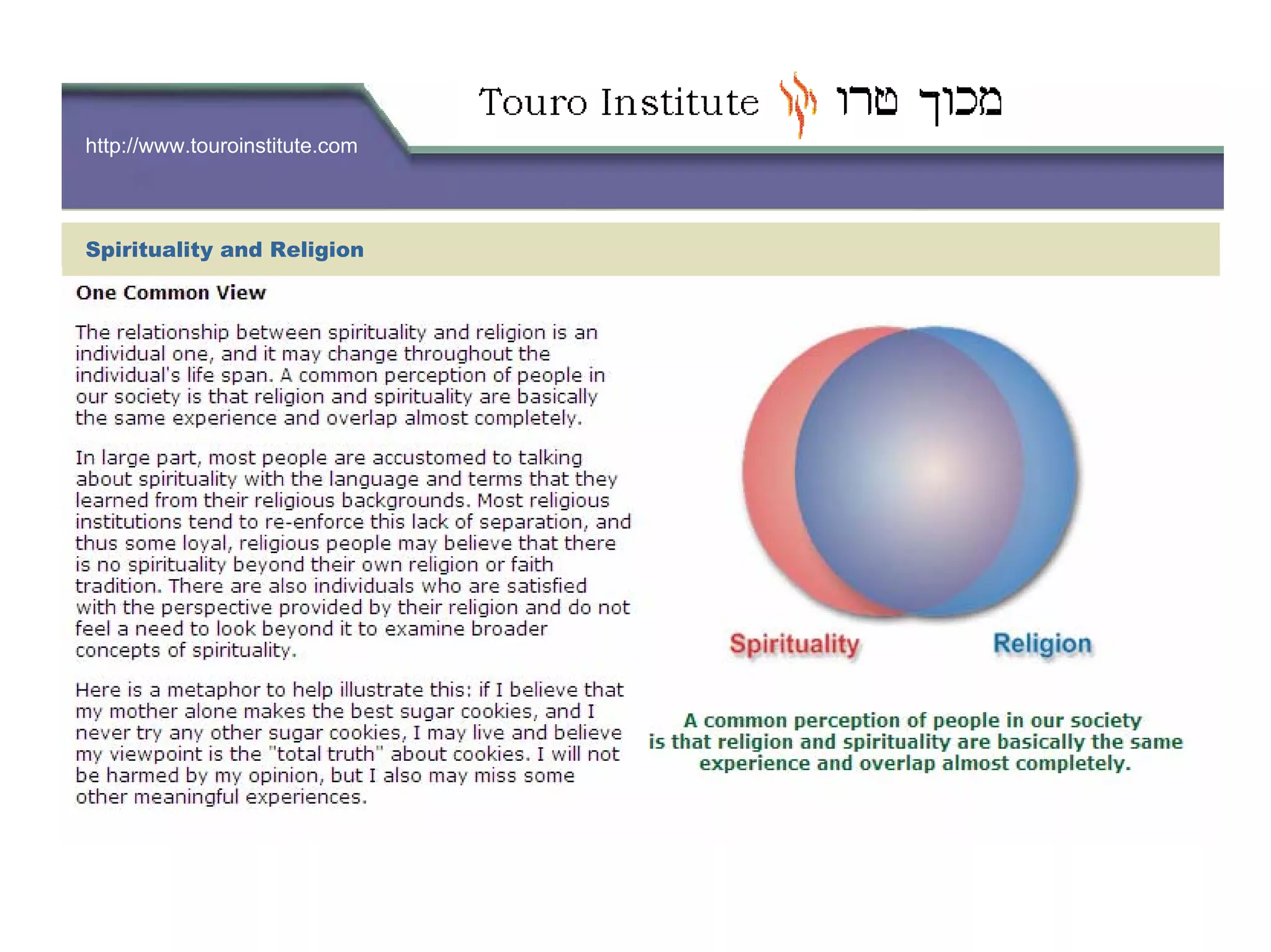 http://www.touroinstitute.com
Spirituality and Religion
 