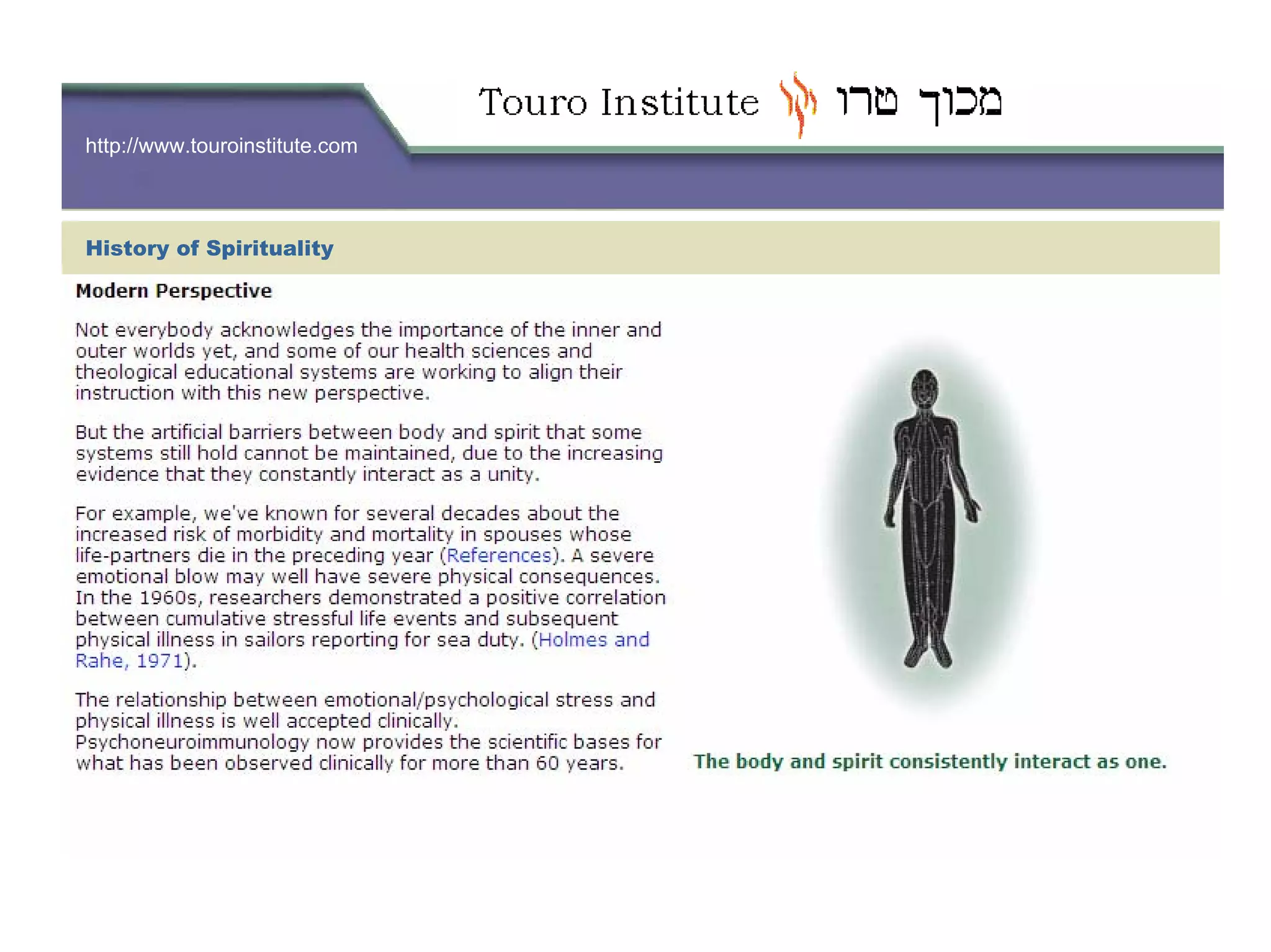 http://www.touroinstitute.com
History of Spirituality
 