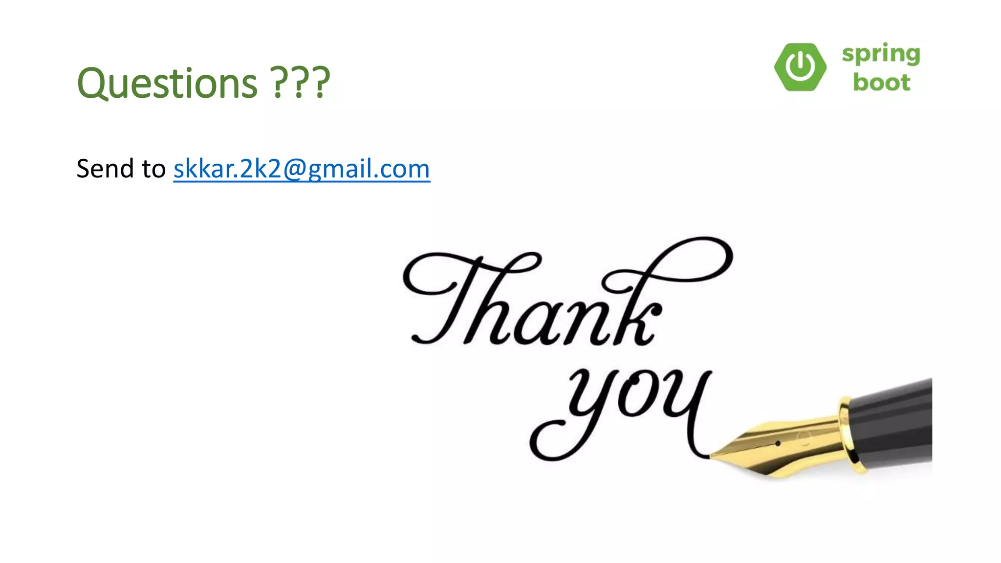 Send to skkar.2k2@gmail.com
Questions ???
 