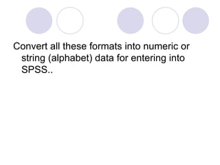 Introduction to spss Slide 10