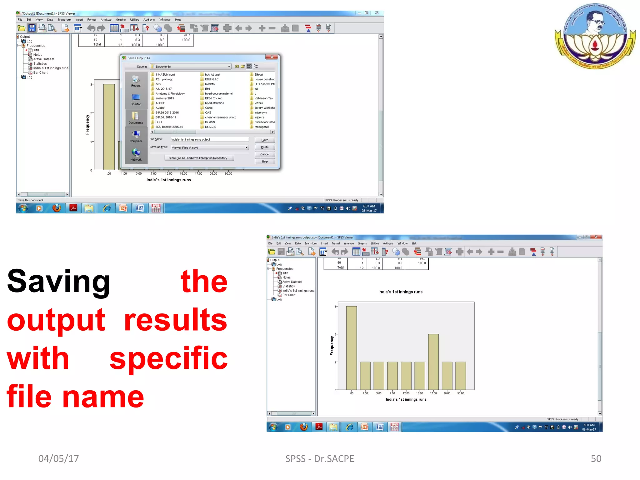 04/05/17 SPSS - Dr.SACPE 50
Saving the
output results
with specific
file name
 