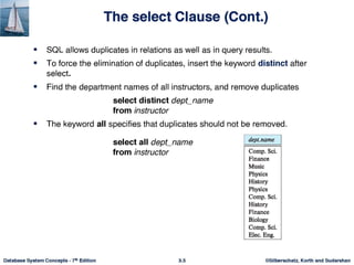©Silberschatz, Korth and Sudarshan
3.19
Database System Concepts - 6th
Edition
 
