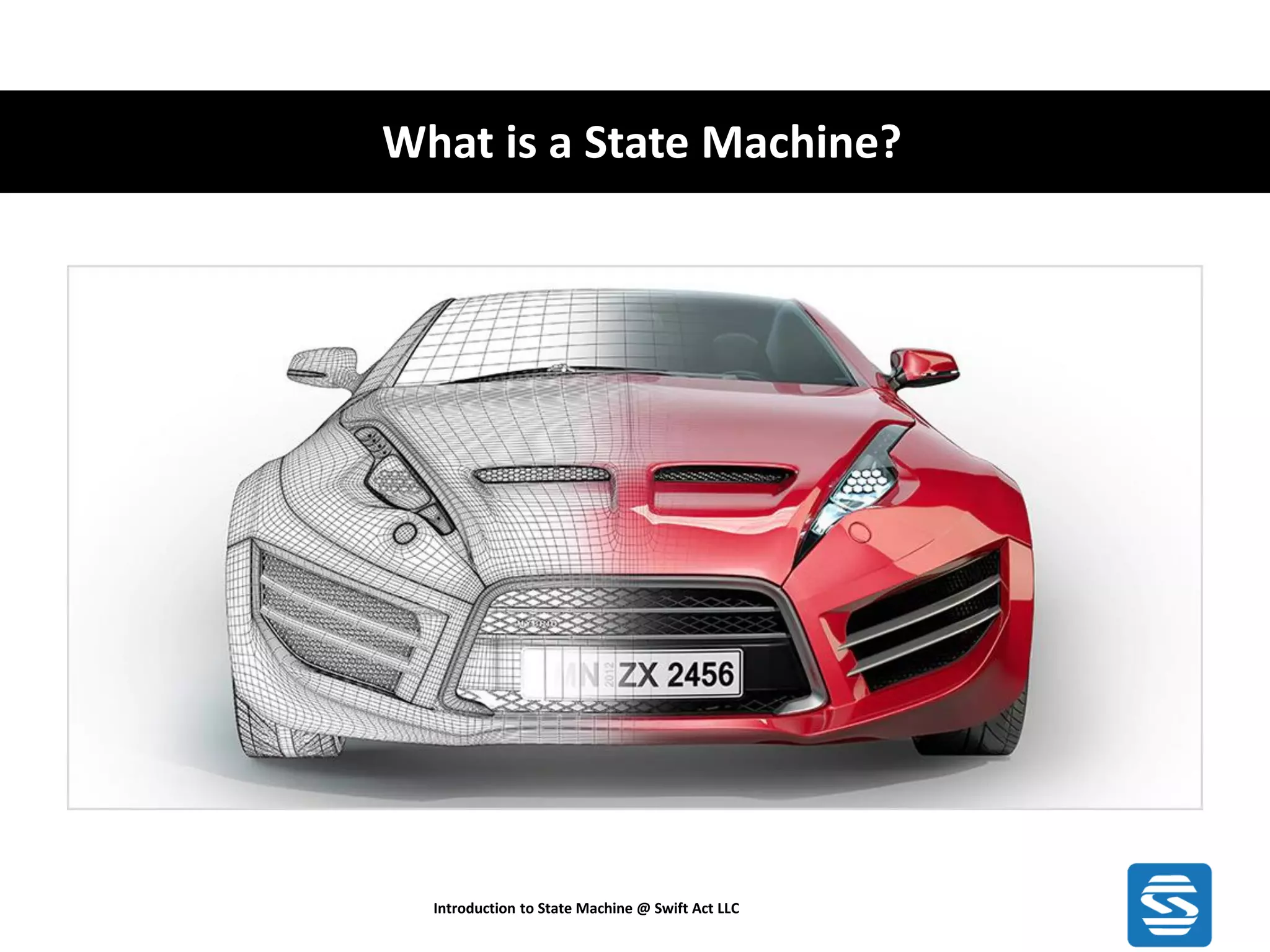What is a State Machine? Introduction to State Machine @ Swift Act LLC 