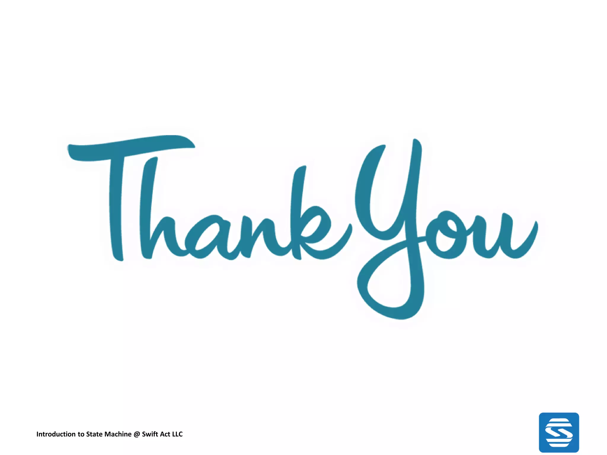 Introduction to State Machine @ Swift Act LLC 