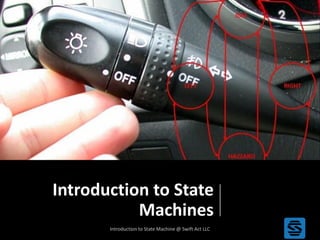 Introduction to State
Machines
 