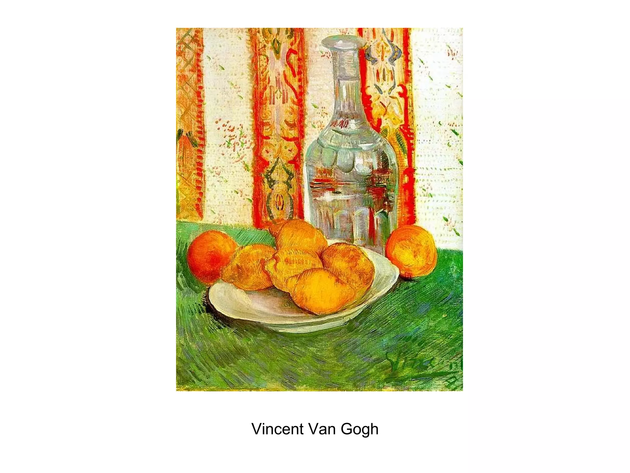 Vincent Van Gogh