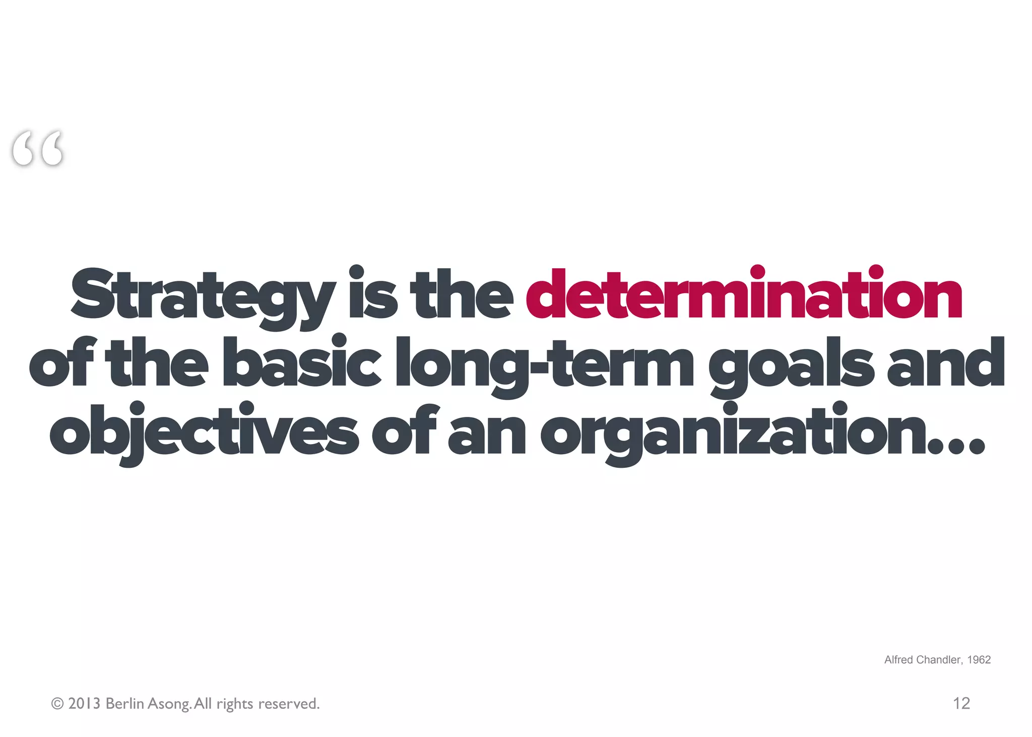 © 2013 Berlin Asong. All rights reserved.   12
 