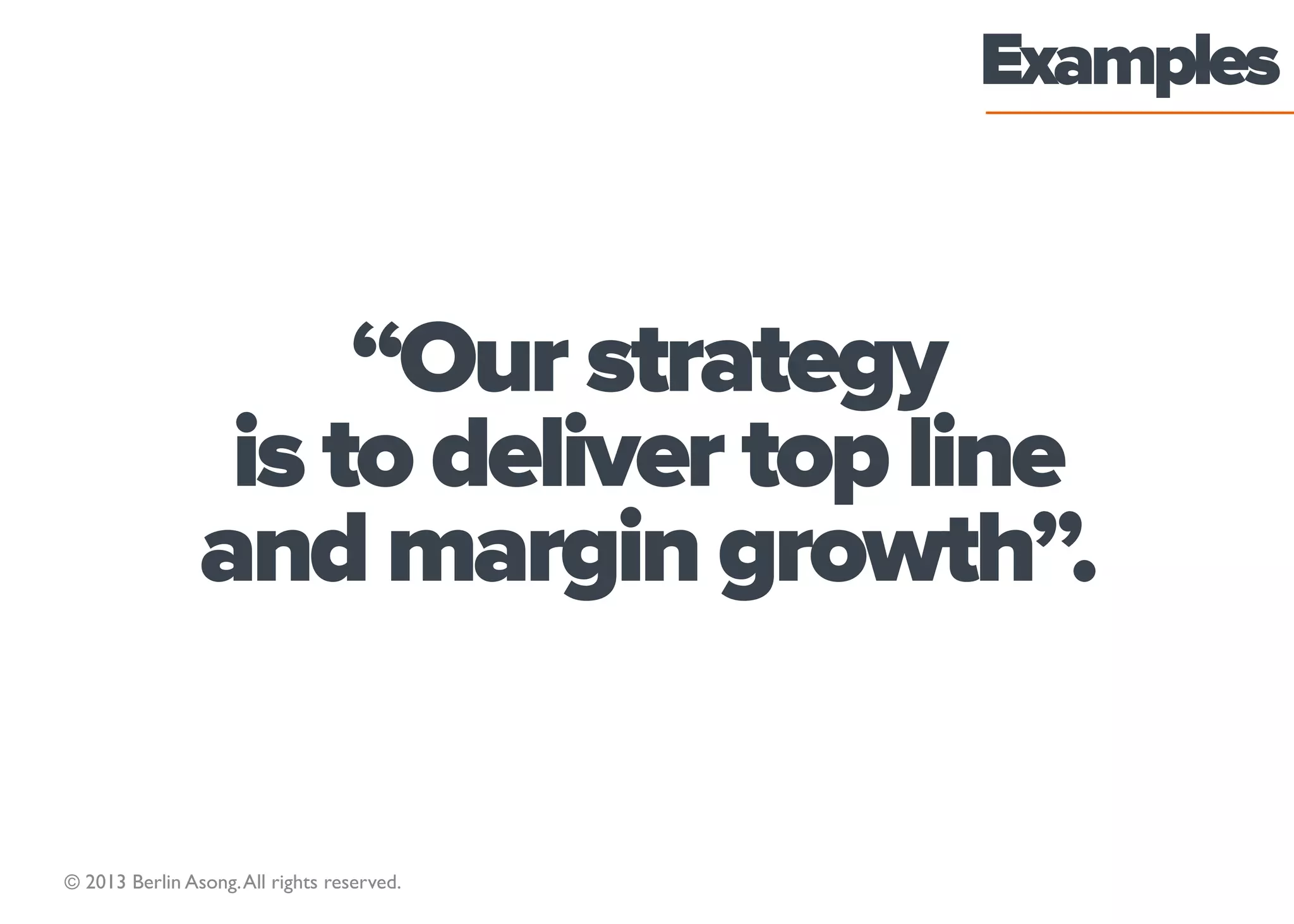 2003




                                                                  2013



                                               …shaped by forces
                                              within and out of the
                                              control of managers.
  © 2013 Berlin Asong. All rights reserved.                      31
 