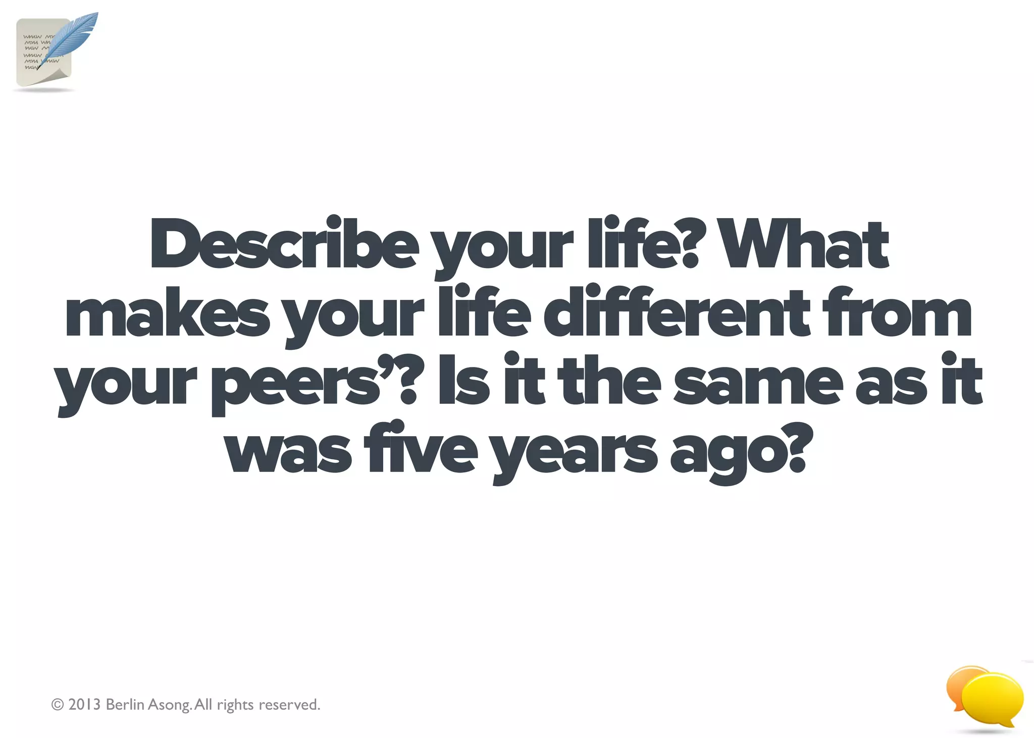 You are now doing a business course.
 Why a business course? Why do the
course with XYZ University? How will
your grades fit with your aspirations?


© 2013 Berlin Asong. All rights reserved.   4
 