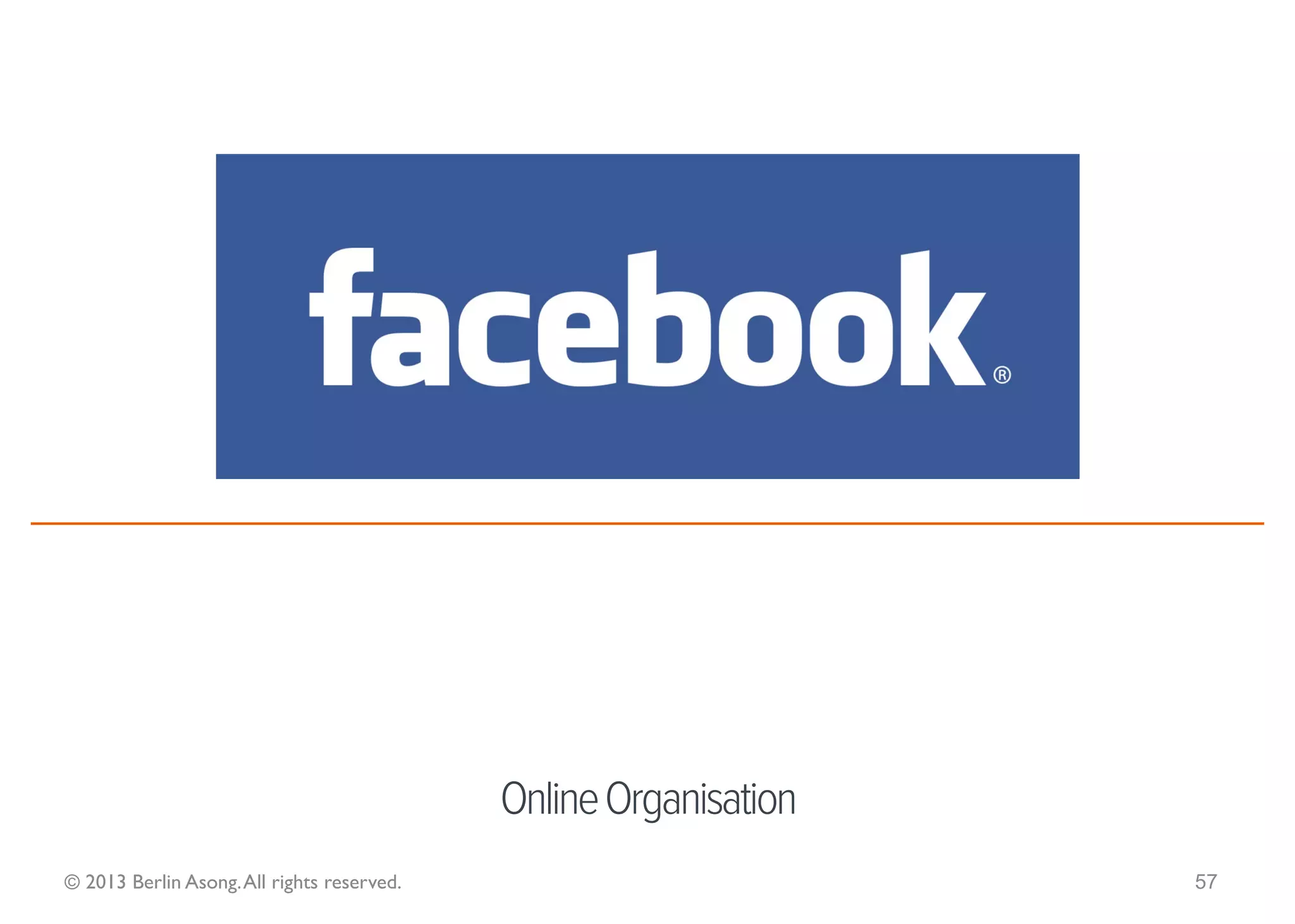 Position



              A unique position that
  aligns the firm’s competences
      with its environment.


 © 2013 Berlin Asong. All rights reserved.   57
 