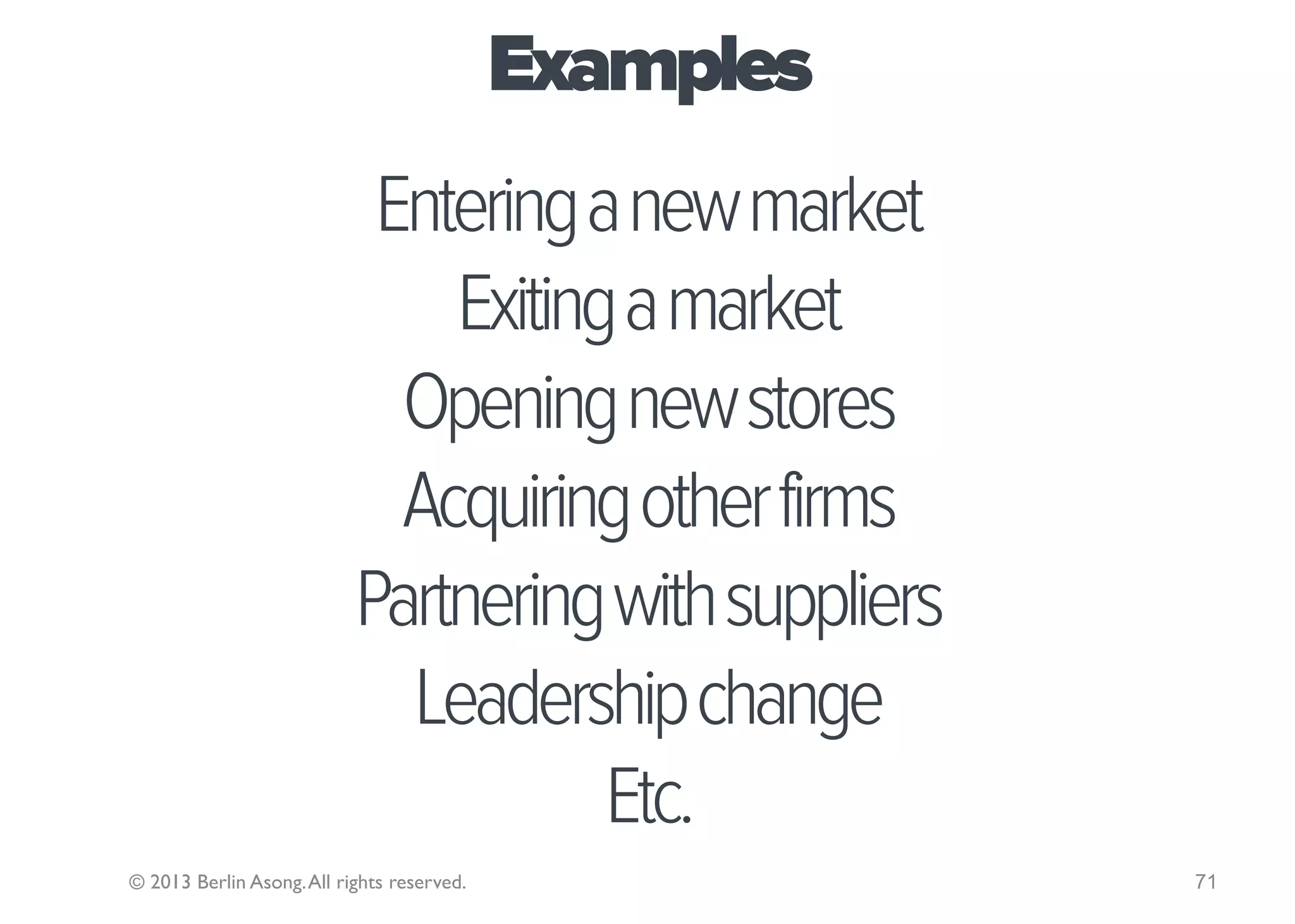 Purpose                          Stakeholder(s)   Competitive    Challenges
                                                             Environment.




© 2013 Berlin Asong. All rights reserved.                                                71
 