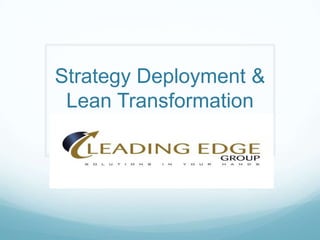 Strategy Deployment & Lean Transformation 