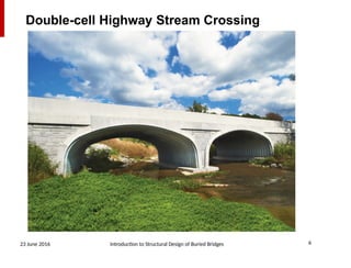 Cell Bridge Structural Introduction to Structural Design of Buried Bridges (Non-seismic).pptx