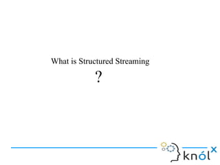 Introduction to Structured Streaming | ODP