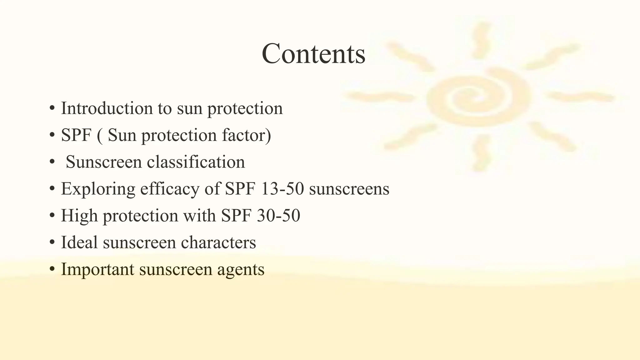 Introduction to sun protection, classification of sunscreens and SPF PPT