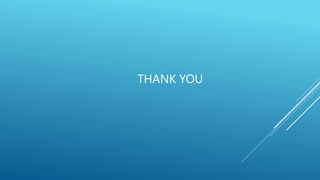 THANK YOU
 