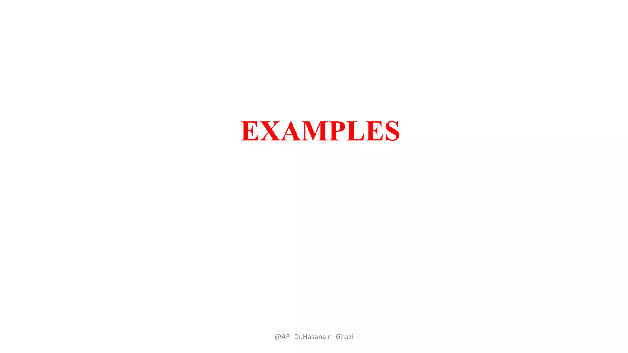 EXAMPLES
@AP_Dr.Hasanain_Ghazi
 