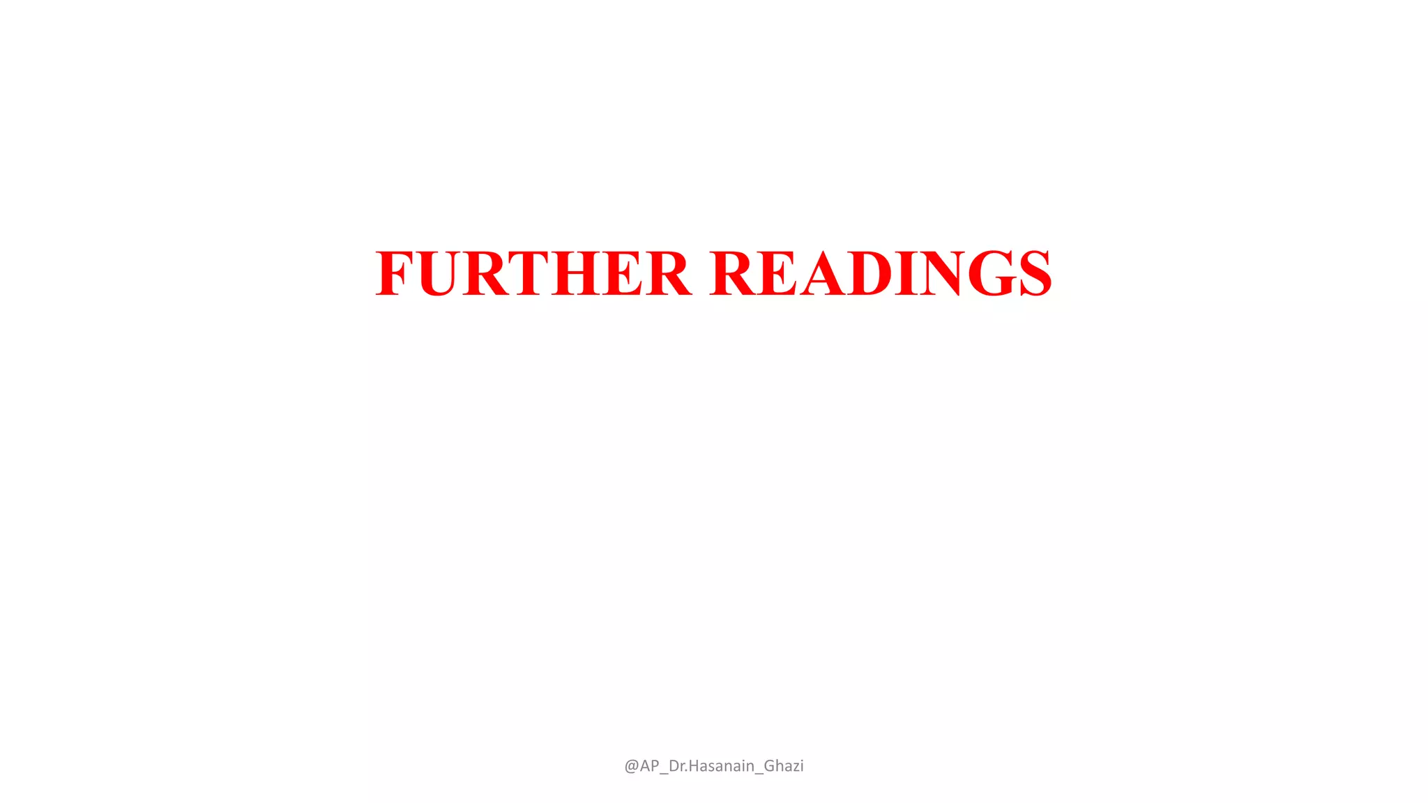 FURTHER READINGS
@AP_Dr.Hasanain_Ghazi
 