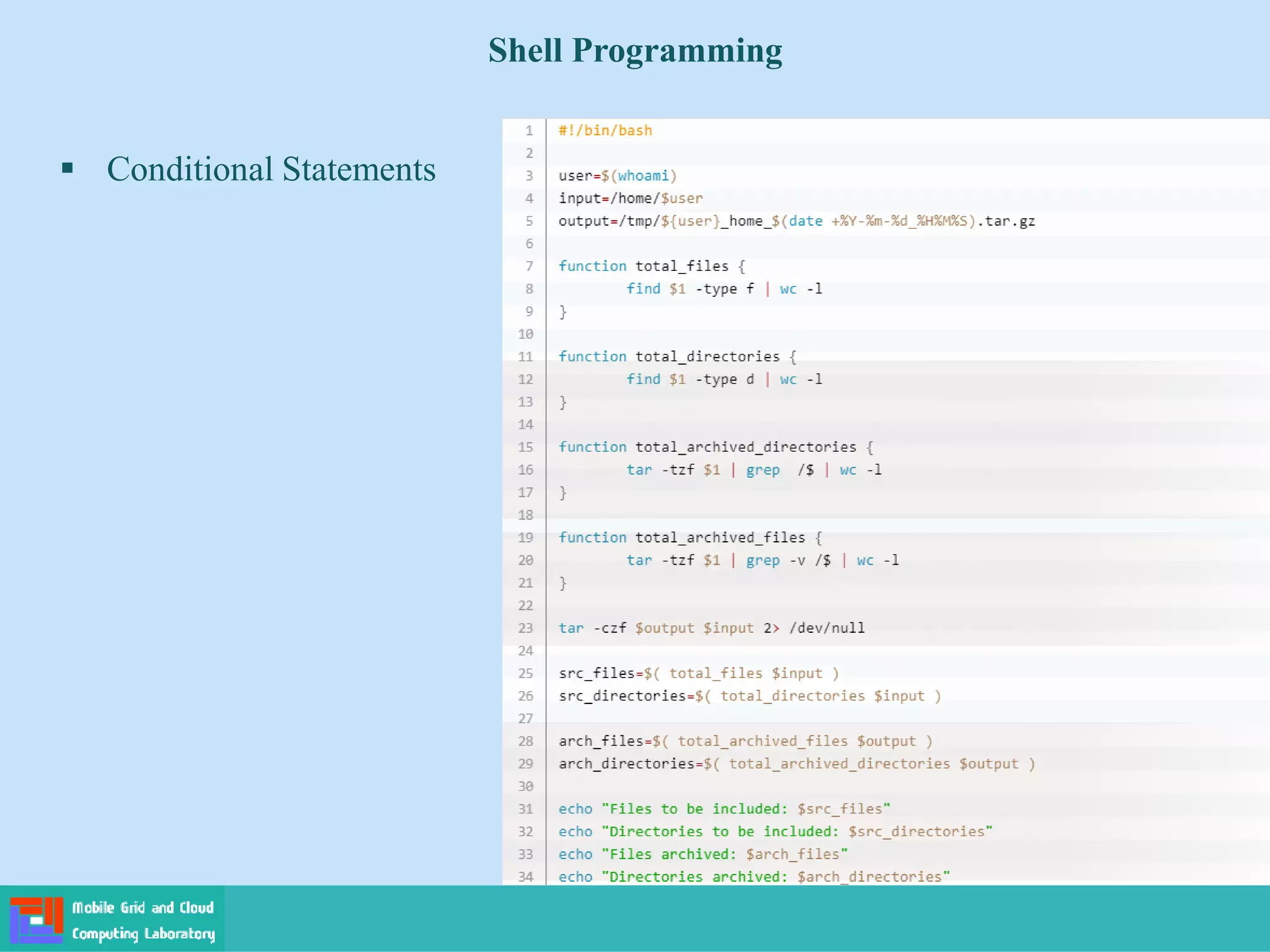 Shell Programming
 Conditional Statements
 