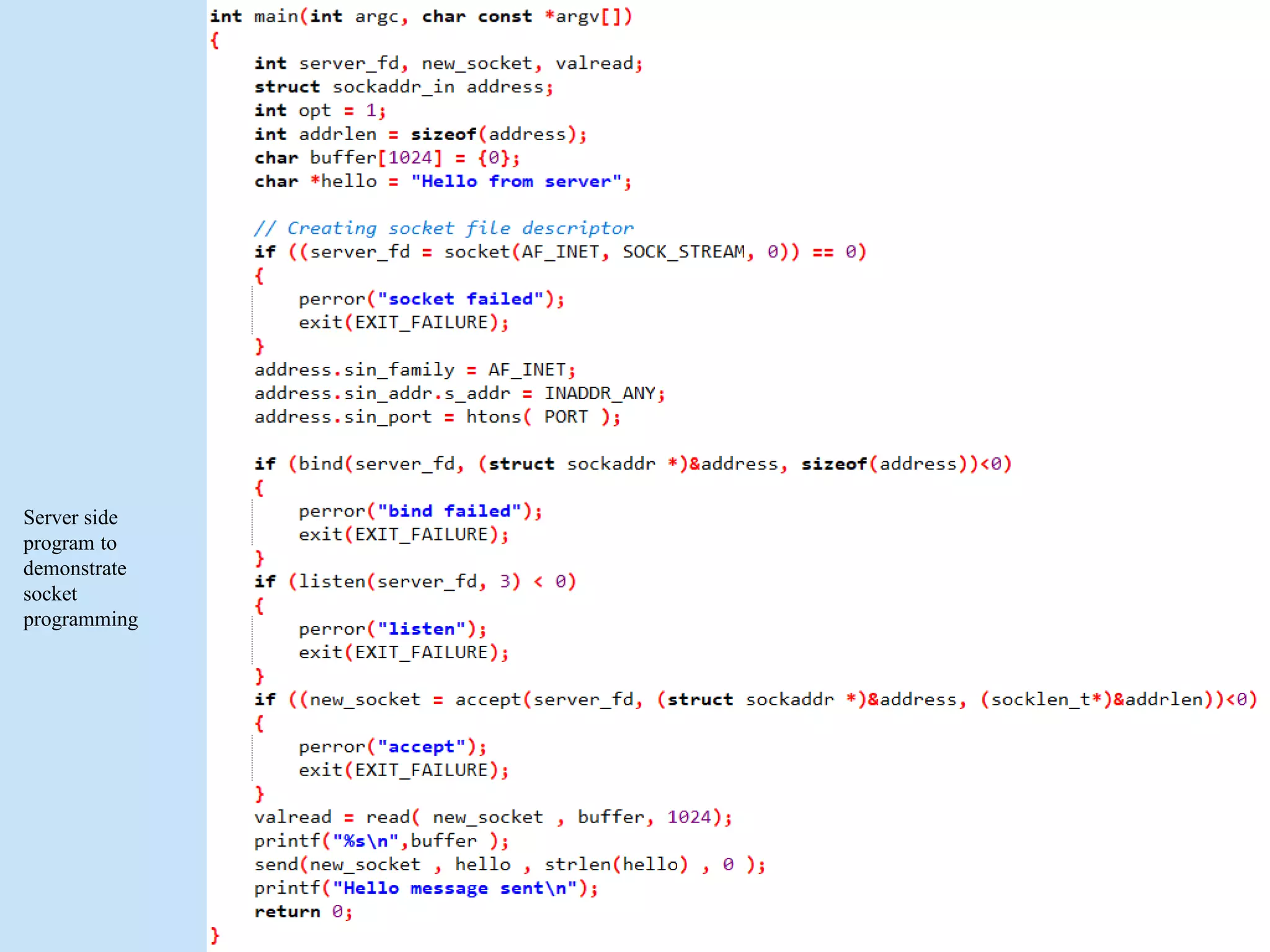 Server side
program to
demonstrate
socket
programming
 