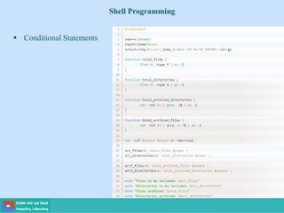 Shell Programming
 Conditional Statements
 