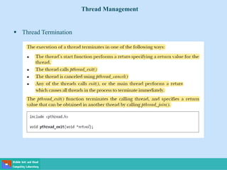 Thread Management
 Thread Termination
 