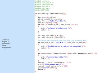 Client side
program to
demonstrate
socket
programming
 